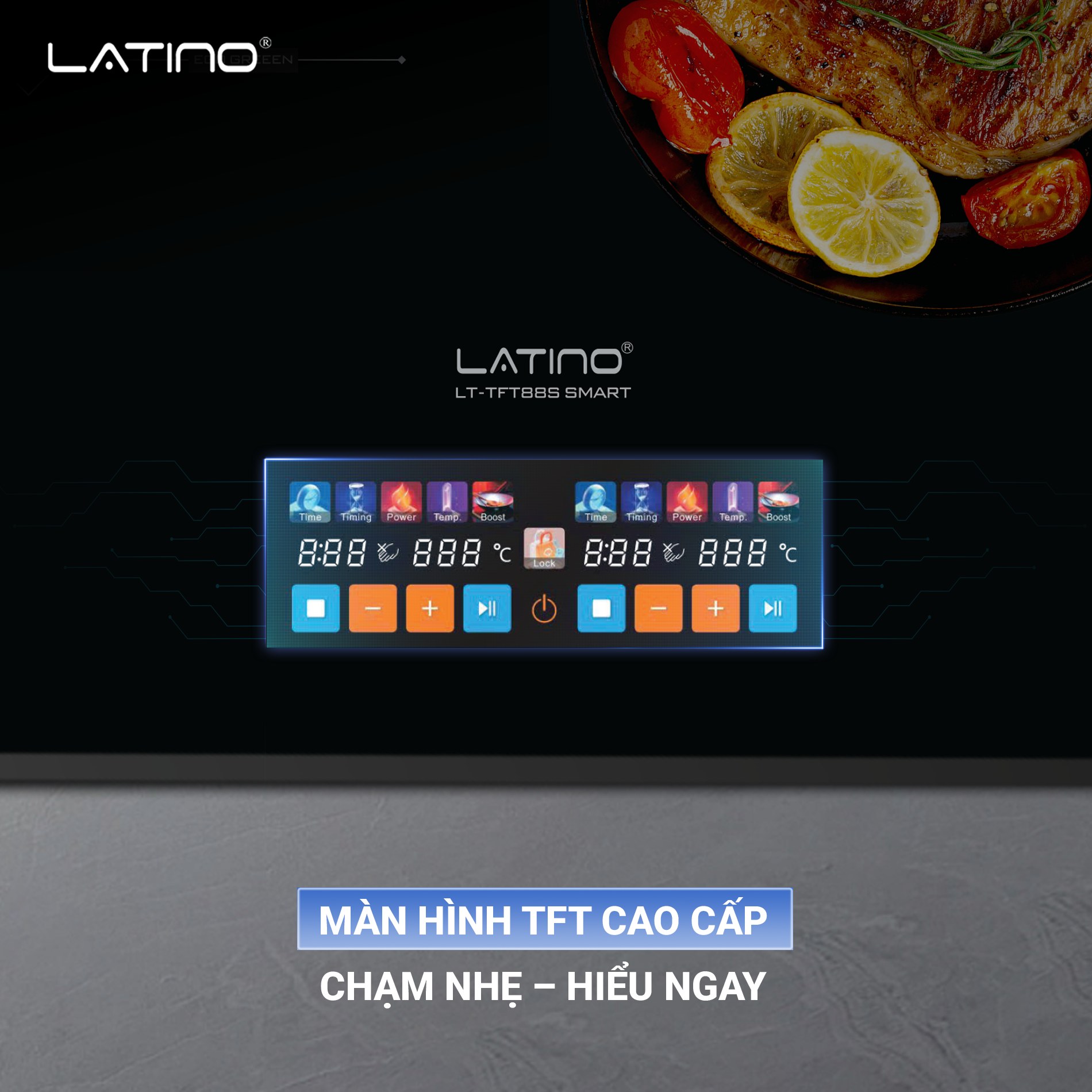 điểm nổi bật và khác biệt lớn nhất của BẾP TỪ LATINO LT TFT88S SMART nằm ở công nghệ màn hình TFT cảm ứng cực kỳ hiện đại và đẳng cấp